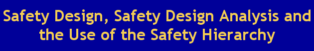 Safety Design, Safety Design Analysis/